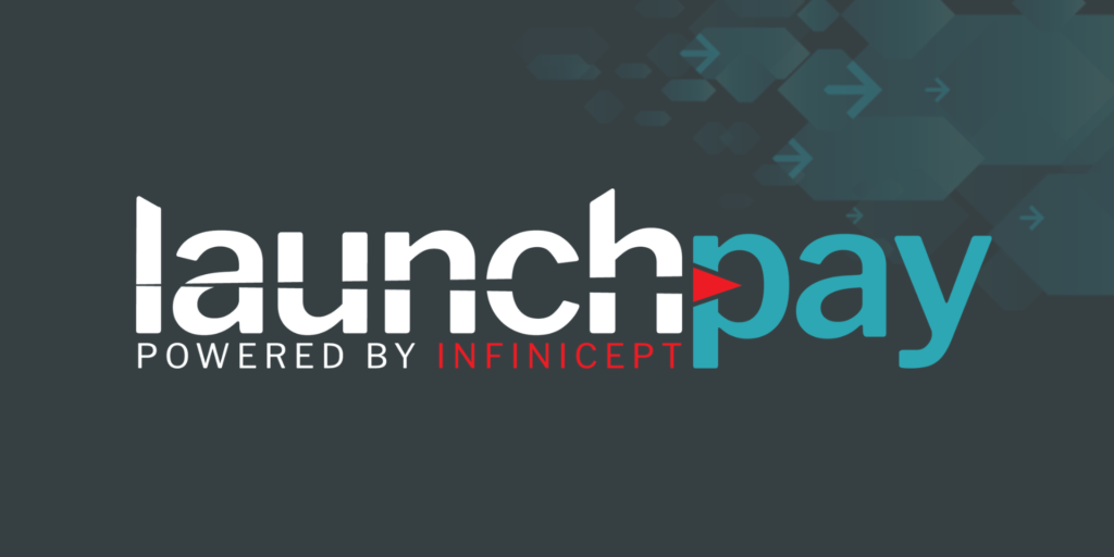 Launchpay, Powered by Infinicept Launchpay, Powered by Infinicept